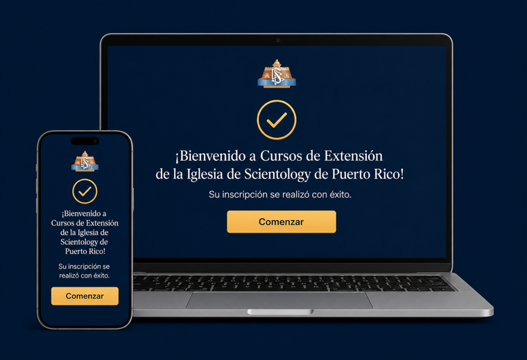 Confirmación de inscripción a los Cursos de Extensión de la Iglesia de Scientology de Puerto Rico