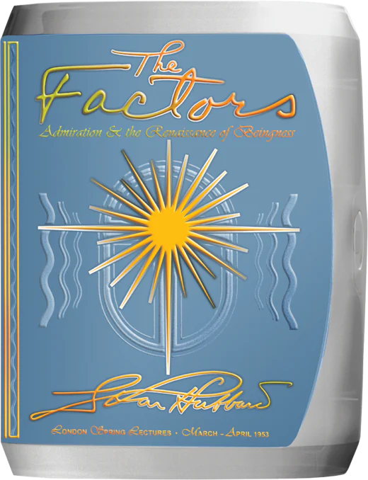Cover of The Factors: Admiration & the Renaissance of Beingness Extension Course